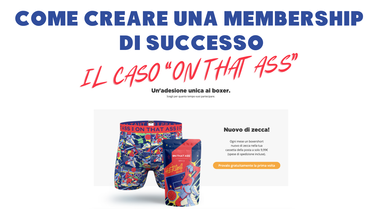 Come creare una membership di successo: il caso on that ass